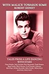 With Malice Towards Some: Tales From a Life Dancing With Stars