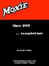 Moxie: Since 1884, an Acquired Taste