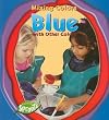 Mixing Colours with Blue (Mixing Colors)