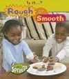 Is It... Rough or Smooth? (Is It?)