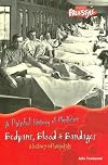 Bedpans, Blood & Bandages: A History of Hospitals (Raintree Freestyle: A Painful History of Medicine)