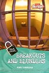 Breakouts and Blunders (Raintree Freestyle: True Crime)