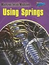Using Springs (Raintree Perspectives: Machines Inside Machines)