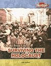 Surviving the Holocaust (Raintree Freestyle: On the Front Line)