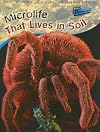 Microlife that Lives in Soil (Raintree Perspectives: The Amazing World of Microlife)