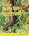 Does a Worm Have a Girlfriend? : Reproduction
