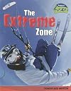 The Extreme Zone : Forces and Motion