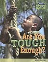 Are You Tough Enough? : Body Systems