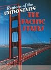 The Pacific States (Regions of the United States)