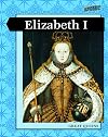 Elizabeth I (Levelled Biographies: Great Women Leaders)