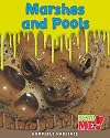 Marshes and Pools (Read Me!: Horrible Habitats)