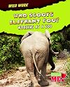 Who Scoops Elephant Poo?: Working at a Zoo (Read Me!: Wild Work)