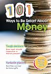 101 Ways to Be Smart About Money
