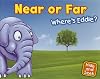 Near or Far: Where's Eddie? (Hide and Seek)
