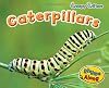 Caterpillars (Creepy Critters)