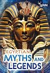 Egyptian Myths and Legends (Ignite: All About Myths)