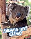 Adapted to Survive: Animals that Climb