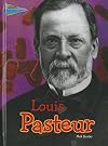 Louis Pasteur (Raintree Perspectives: Science Biographies)