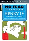 Henry IV , Parts One and Two (No Fear Shakespeare)
