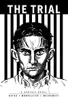 The Trial: A Graphic Novel