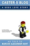 Caster's Blog: A Geek Love Story