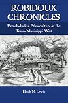 Robidoux Chronicles: Ethnohistory of the French-American Fur Trade