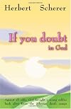 If You Doubt in God