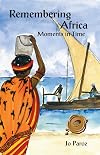 Remembering Africa: Moments in Time