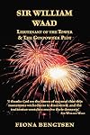 Sir William Waad, Lieutenant of the Tower, and the Gunpowder Plot