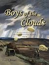 Boys of the Clouds: An Oral History of the 1st Canadian Parachute Battalion 1942-1945