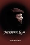 Mackenzie King: Friends & Lovers