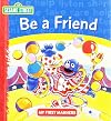 Be a Friend (My First Manners)