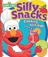Silly Snacks: Cooking with Kids