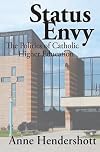 Status Envy: The Politics of Catholic Higher Education