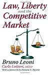 Law, Liberty, and the Competitive Market