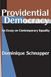 Providential Democracy: An Essay on Contemporary Equality