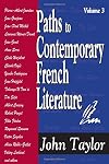 Paths to Contemporary French Literature: Volume 3