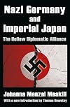 Nazi Germany and Imperial Japan: The Hollow Diplomatic Alliance