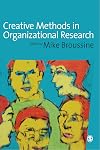 Creative Methods in Organizational Research (SAGE Series in Management Research)