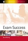 Exam Success (Sage Study Skills Series)