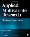 Applied Multivariate Research: Design and Interpretation