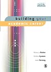 Building Your Academic Career (The Academic's Support Kit)