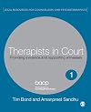 Therapists in Court: Providing Evidence and Supporting Witnesses (Legal Resources Counsellors & Psychotherapists)