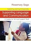 Supporting Language and Communication: A Guide for School Support Staff (Supporting Learning Professionally Series)