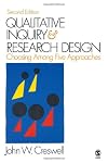 Qualitative Inquiry and Research Design: Choosing Among Five Approaches