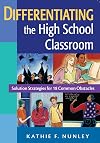 Differentiating the High School Classroom: Solution Strategies for 18 Common Obstacles