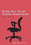 Doing Your Social Science Dissertation (Sage Study Skills Series)