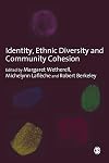 Identity, Ethnic Diversity and Community Cohesion