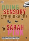 Doing Sensory Ethnography