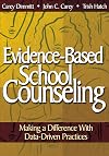 Evidence-Based School Counseling: Making a Difference With Data-Driven Practices